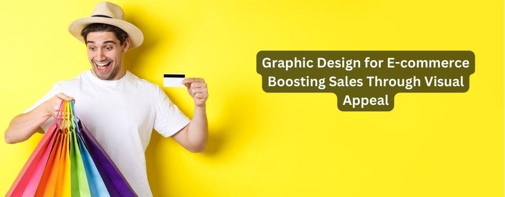 Graphic Design for E-commerce