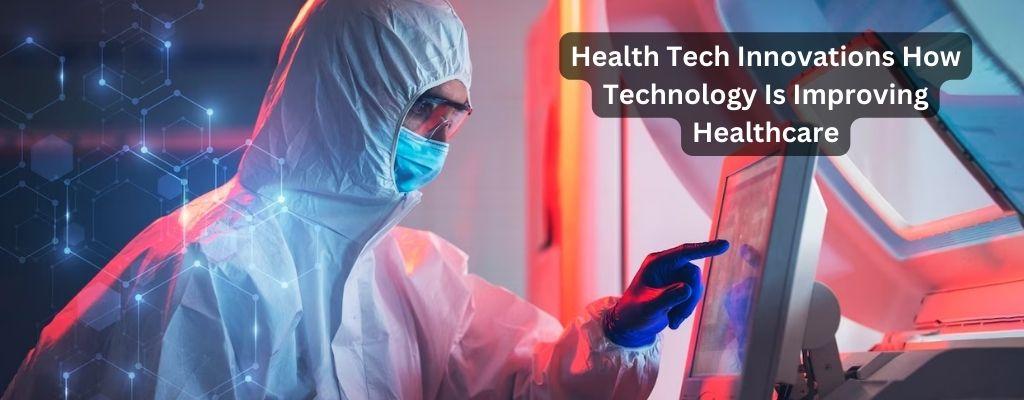 Health Tech Innovations